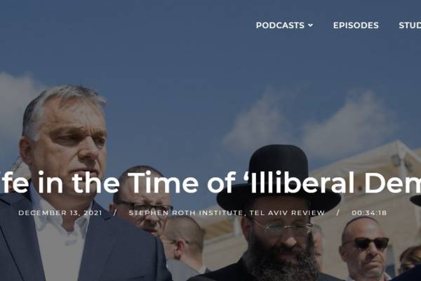 Milyen a zsidó élet Magyarországon ilyen „illiberális időkben”?